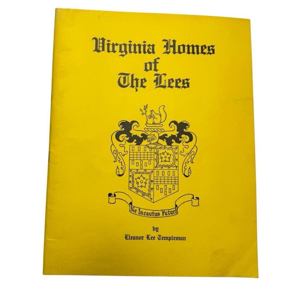 Virginia Homes of The Lees by Eleanor Lee Templeton - 4th Printing Paperback